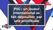 Insolite - Un joueur de l'effectif international du PSG agressé par une prostituée au Bois de Boulogne