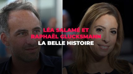 Léa Salamé et Raphaël Glucksmann : la belle histoire