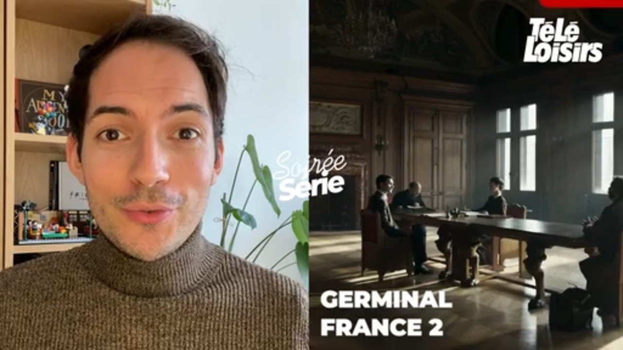 Soirée Série : pourquoi on vous conseille de regarder Germinal (France 2/Salto) ?