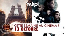 Yakoi au cinéma cette semaine ? (du mercredi 13 au mardi 19 octobre)