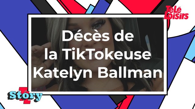 Décès de la TikTokeuse Katelyn Ballman