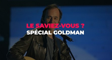 Le saviez-vous ? Spécial Jean-Jacques Goldman