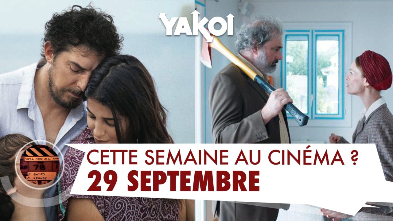 Yakoi au cinéma cette semaine ? (du mercredi 29 septembre au mardi 05 octobre)