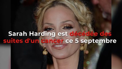 Mort de Sarah Harding (Girls Aloud) à l'âge de 39 ans
