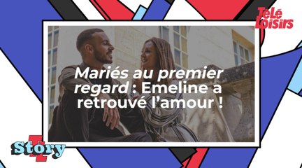 Mariés au premier regard : Emeline a retrouvé l’amour !