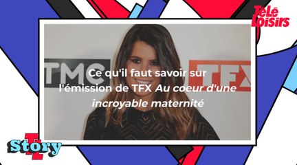 Au coeur d'une incroyable maternité : ce qu'il faut savoir sur l'émission de Karine Ferri sur TFX