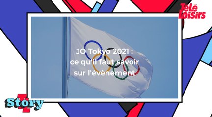 JO Tokyo 2021 : ce qu'il faut savoir sur l'évènement