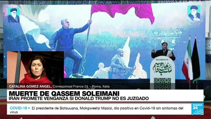 Por qué Irán promete venganza si Donald Trump no es juzgado por la muerte de Qassem Soleimani