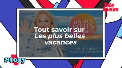 Tout savoir sur Les plus belles vacances
