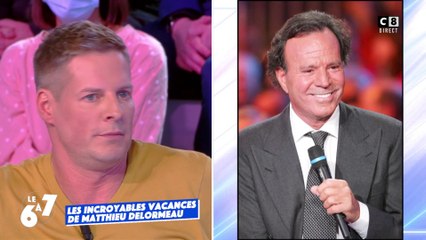 Matthieu Delormeau raconte sa rencontre incroyable avec Julio Iglesias !