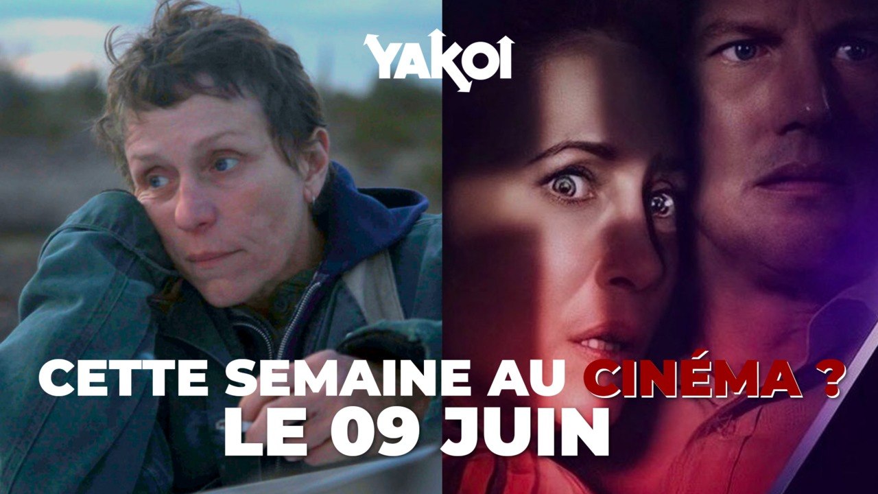 Yakoi au cinéma cette semaine ? (du mercredi 9 au mardi 15 juin)