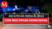 Ocho personas asesinadas el primer fin de semana del año 2022 en Zacatecas