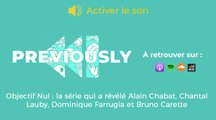 Objectif Nul se dévoile dans Previously, le podcast de Télé-Loisirs !