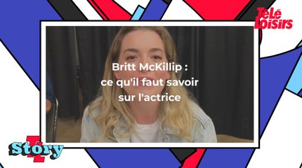 Coupable apparence : ce qu'il faut savoir sur l'actrice Britt McKillip
