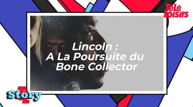 Tout savoir sur Lincoln : A La Poursuite du Bone Collector