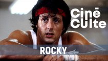 Ciné Culte : Rocky, les coulisses du film mythique de Sylvester Stallone