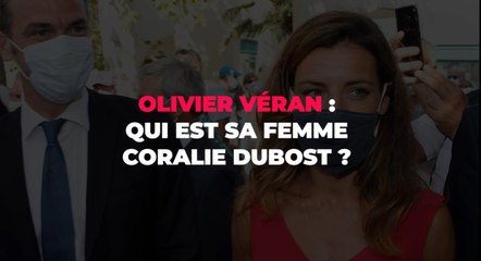 Olivier Véran : qui est sa compagne Coralie Dubost ?
