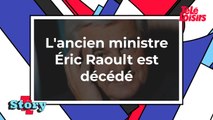 Décès de l'ancien ministre, député et maire Éric Raoult