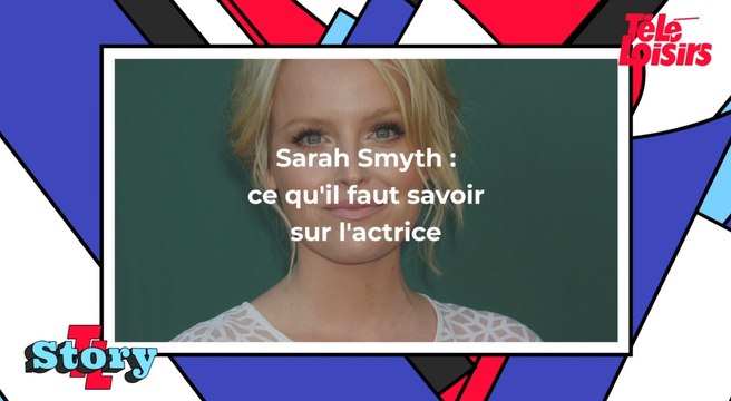 Amoureuse de mon meilleur ami : ce qu'il faut savoir sur l'actrice Sarah Smyth