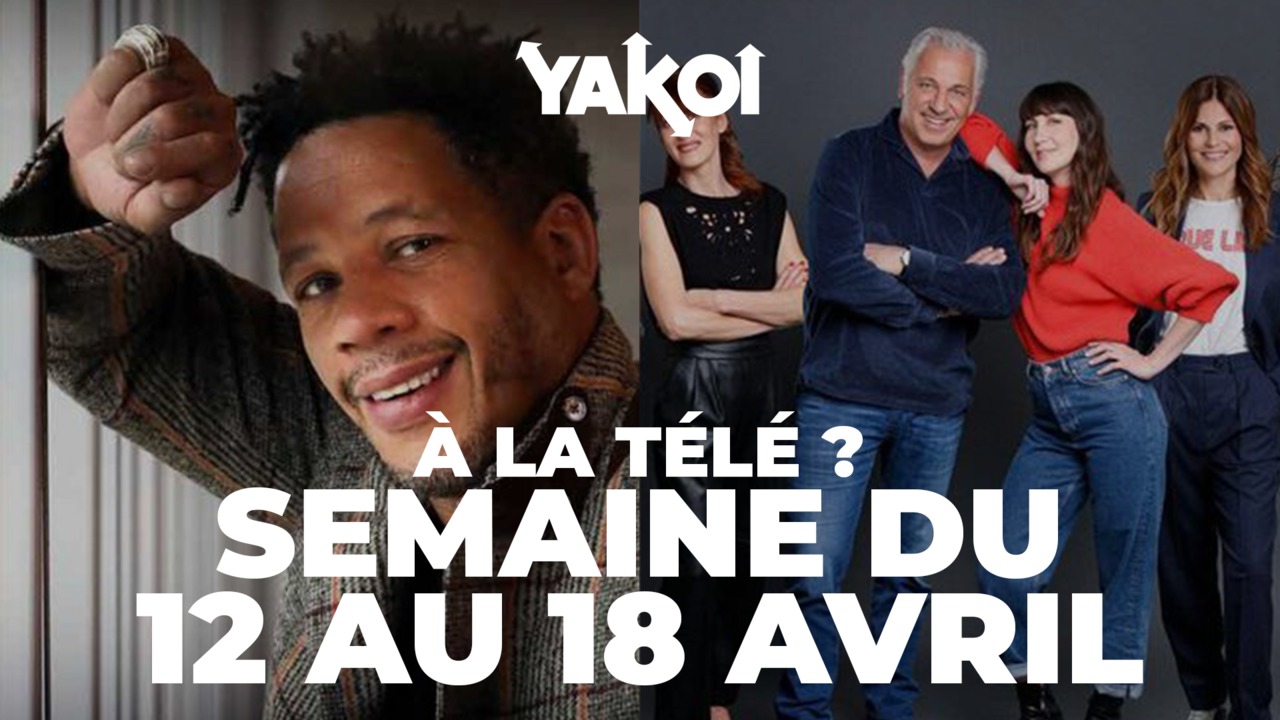 Programme TV : que regarder cette semaine à la télé ? Notre sélection du  lundi 12 au dimanche 18 avril 2021 (VIDEO)