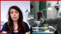 Hippocrate (Canal+) : pourquoi il ne faut pas rater cette saison 2 !
