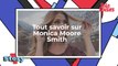 Comme dans un film romantique : tout savoir sur Monica Moore Smith