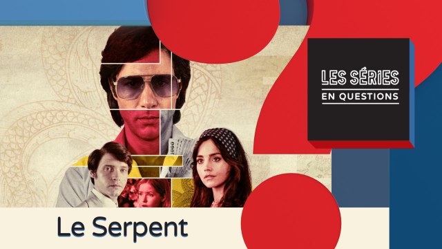 SEQ Le Serpent : la série avec Tahar Rahim est-elle tirée d'une histoire vraie ?
