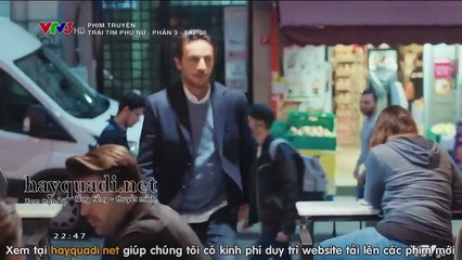 Trái Tim Phụ Nữ - Phần 3 - Tập 26 - VTV3 Thuyết Minh tap 16 - Phim Thổ Nhĩ Kỳ - xem phim trai tim phu nu p3 tap 27