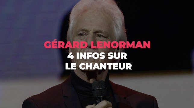 Gerard Lenorman : 4 infos sur le chanteur