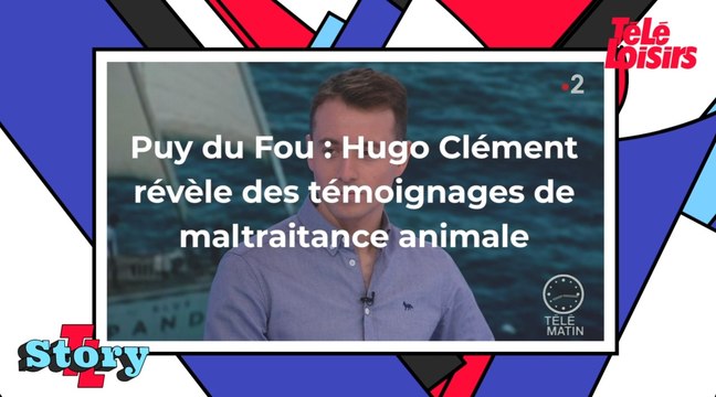 Puy du Fou : Hugo Clément révèle des témoignages de maltraitance animale
