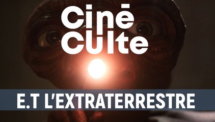 Ciné Culte : E.T. L'extraterrestre