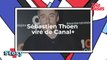 Sébastien Thoen viré de Canal+