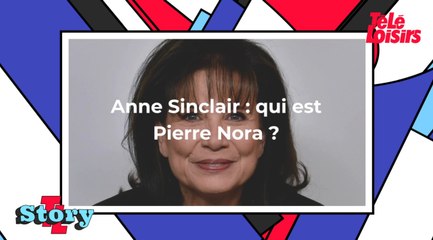 Anne Sinclair : qui est Pierre Nora, son compagnon ?