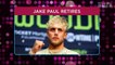 Jake Paul Will Retire from Boxing If UFC's Dana White Agrees to His List of Demands: '5 Days to Accept'