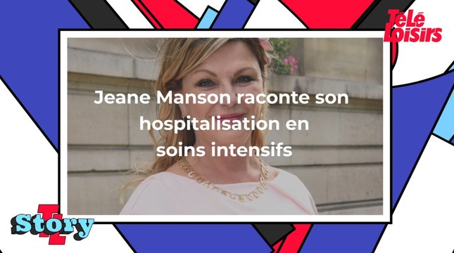 Jeane Manson raconte son hospitalisation en soins intensifs