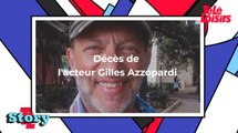Le comédien Gilles Azzopardi (Plus belle la vie, Sous le soleil) est mort à l'âge de 53 ans