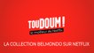 Toudoum, le podcast : la collection Belmondo sur Netflix