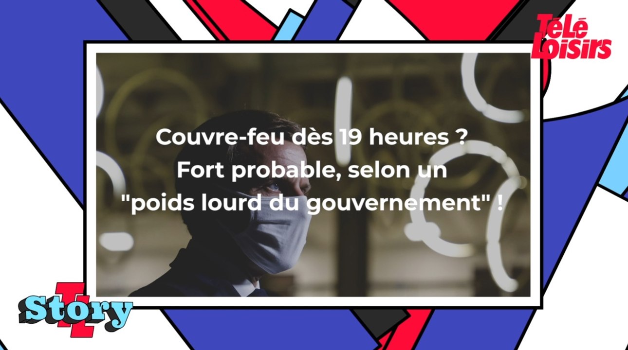 Couvre-feu dès 19 heures partout en France ? Fort probable, selon un "poids lourd du gouvernement" !
