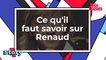 Renaud - Ce qu'il faut savoir sur le chanteur