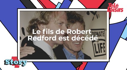 Le fils de Robert Redford est décédé