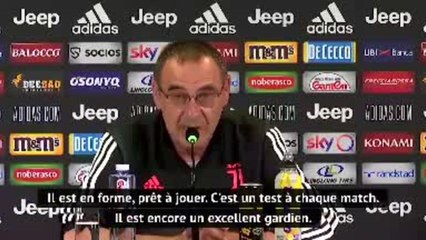 Juventus - Sarri : "Buffon est encore un excellent gardien"