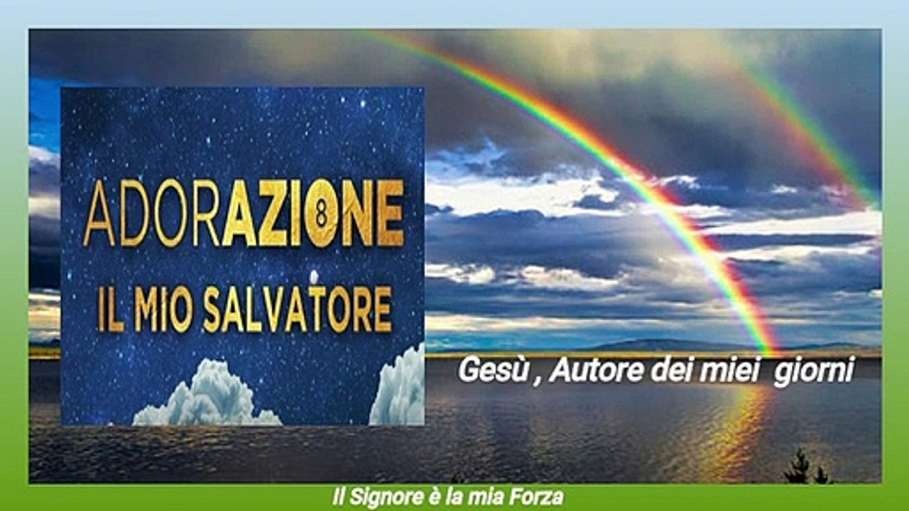 Gesù, Autore dei miei giorni