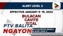 Ilang kalapit-probinsya sa Metro Manila, isasailalim sa Alert Level 3