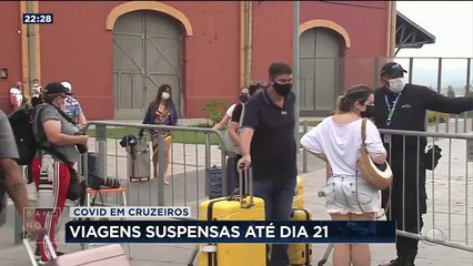 Depois de novos casos de covid em cruzeiros, as empresas decidiram suspender as viagens até o dia 21.