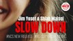 Jim Yosef & Shiah Maisel - Slow Down [NCS New Release]