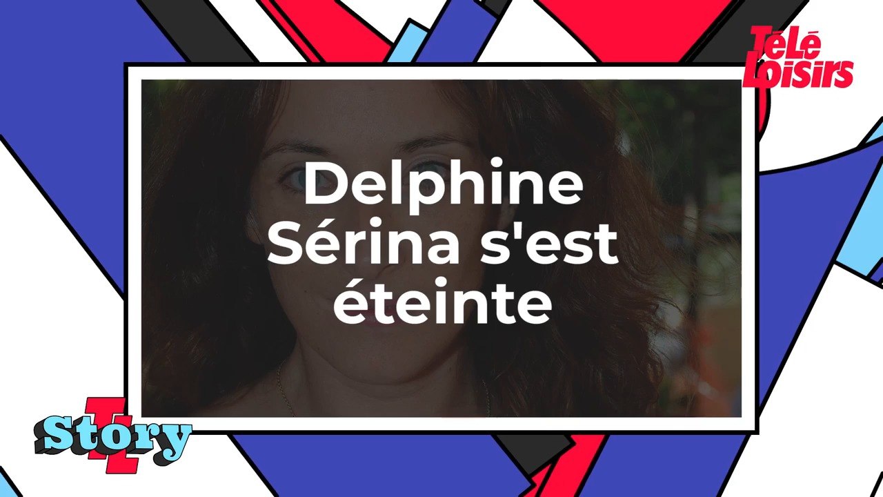 Delphine Sérina - Décès de l'actrice
