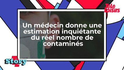 Un médecin donne une estimation inquiétante du réel nombre de contaminés