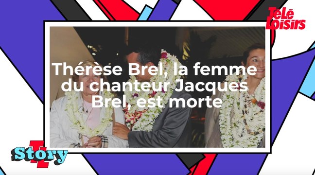 Thérèse Brel, la femme du chanteur Jacques Brel, est morte