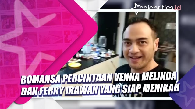 Romansa Percintaan Venna Melinda dan Ferry Irawan yang Siap Menikah