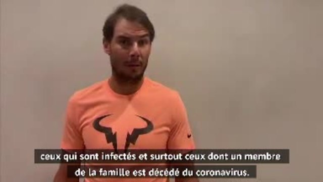 Coronavirus - Rafael Nadal n'oublie personne dans un message de soutien réconfortant
